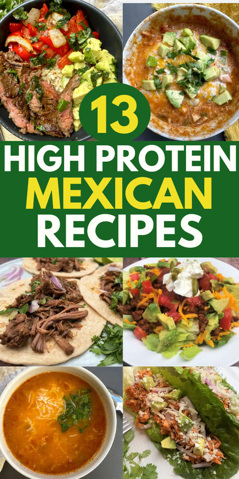 Images of 5 high protein mexican meals including bows, tacos, salad and soups. Low Carb Recipes Mexican, Mexican Protein Bowl, Mexican High Protein Meals, High Protein Mexican Food, High Protein Nutrient Dense Meals, Mexican Low Carb Recipes, Quick Protein Dinner, High Protein Mexican Recipes, High Protein Low Carb Dinners