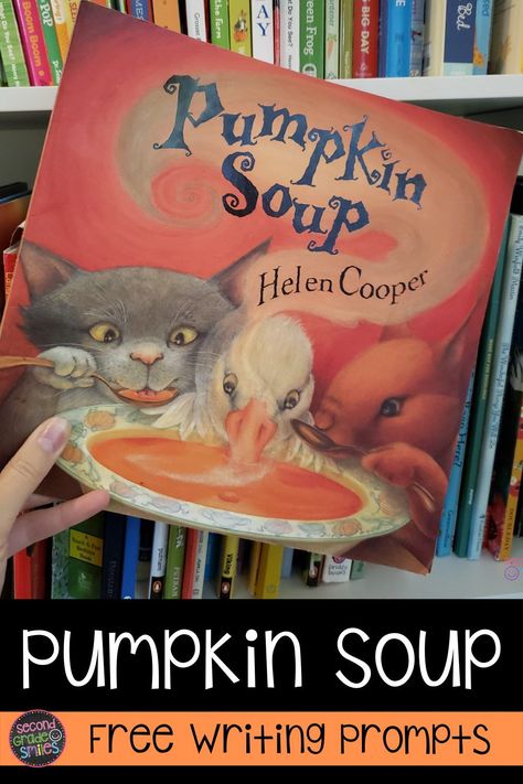 Reading Pumpkin Soup to your class? It's a perfect October read aloud and you'll find free printable writing prompts to go along with it over on this post! Your 2nd graders will love the book and the writing activity! Pumpkin Soup Preschool Activities, Bone Soup Book Activities, Pumpkin Soup Activities For Kids, Pumpkin Soup Story Activities, Big Pumpkin Book Activities, Pumpkin Soup Book Activities, Pumpkin Soup Activities, Pumpkin Soup Book, October Read Alouds