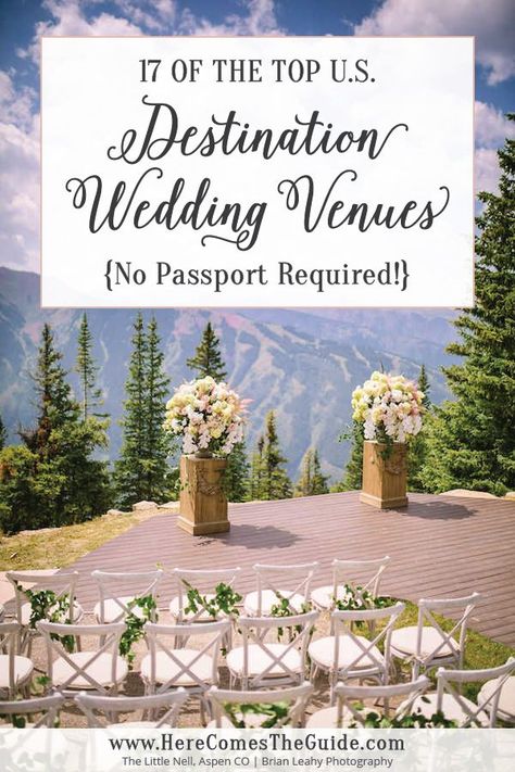 Top Destination Wedding Venues in the U.S.  From ranches to resorts and inns to private estates, have a dream destination wedding with no passports required! Us Destination Wedding, Winter Wedding Destinations, Dream Destination Wedding, Wedding Destinations, Destination Wedding Inspiration, Destination Wedding Locations, Destination Wedding Ideas, Destination Wedding Planning, Destination Wedding Venues