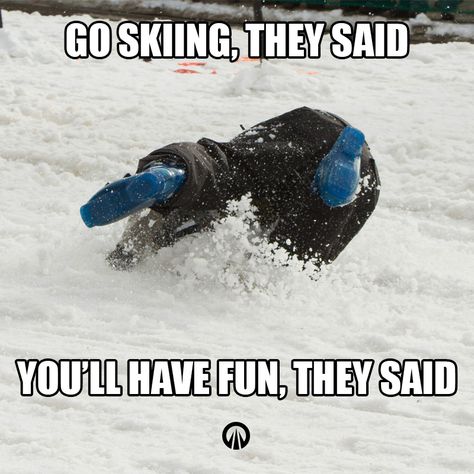 Go Skiing, they said. You'll have fun they said! We've all been there on our first day skiing. Ski Funny Quotes, Ski Funny, Snowboarding Humor, Ski Hacks, Ski Quotes, Ski Pictures Ideas, Skiing Funny, Skiing Fails, Snowboarding Quotes