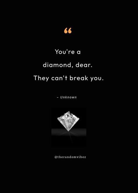 Quotes About Diamonds, Diamond Quotes, Sparkle Quotes, Some Inspirational Quotes, Rare Gemstones, Under Pressure, Be Beautiful, Most Expensive, To Shine