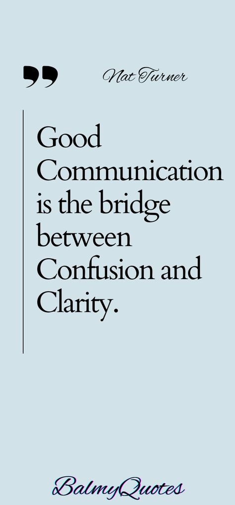 Discover the art of meaningful conversation with this quote on communication. Explore how the right words can transform your conversations and build stronger connections. Business Connection Quotes, Meaningful Conversations Quotes, Effective Communication Quotes, Quotes About Communication, Employee Quotes, Nat Turner, Communication Quotes, Connection Quotes, Design Quotes Inspiration