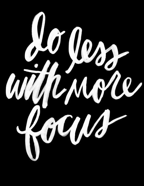 Do Less with More Focus by Melaine Burk Kid Quotes, Nice Sayings, Team Motivation, Do Less, E Card, Note To Self, Inspiring Quotes, Inspirational Quotes Motivation, The Words