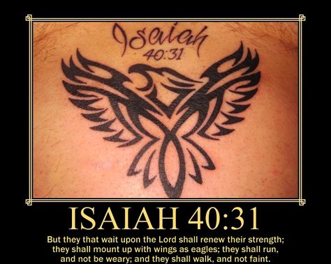 Isaiah 40:31 Tribal Tattoo | Flickr - Photo Sharing! Isaiah Bible Verse Tattoos, Isaiah 40 31 Tattoo, Faith Tatto, Religious Tattoos For Men, 31 Tattoo, The Book Of Isaiah, Biblical Tattoos, Bible Tattoos, Glyph Tattoo