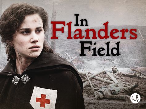 In Flanders Field, Season 1 Flanders Field, Becoming A Nurse, Becoming A Doctor, World On Fire, Relationship Issues, Her World, Watch Movies, Prime Video, Live Tv