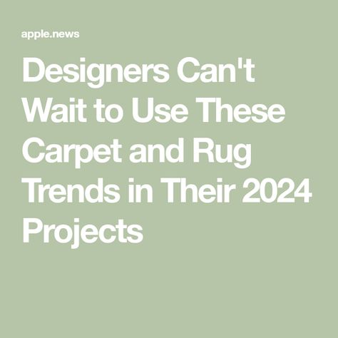 Designers Can't Wait to Use These Carpet and Rug Trends in Their 2024 Projects Unique Carpet Ideas, Rug Trends 2024, 2024 Rugs Trends, Carpet Trends 2024, Rug Trends, Center Rugs, Carpet And Rug, The Spruce, Carpet Trends