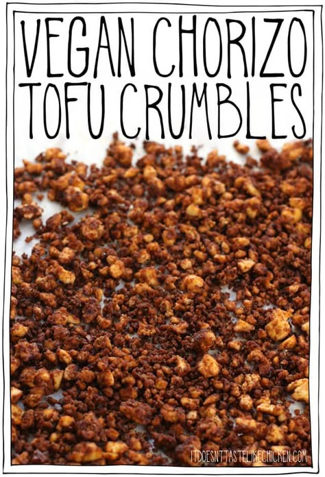 Vegan chorizo tofu crumbles! Easy to make and can be prepared ahead of time, this vegan chorizo recipe can be used to amp up any dish! Sprinkle it on pizza, tacos, in a burrito, in a bowl, on nachos, in rice, on top of roasted potatoes, on soup, in a stuffed pepper, or anywhere you like. #itdoesnttastelikechicken #veganrecipe Tofu Chorizo, Tofu Crumbles, Chorizo Recipe, Pizza Tacos, Vegan Chorizo, Tofu Vegan, Tofu Recipes Vegan, Chicken Chorizo, Chorizo Recipes