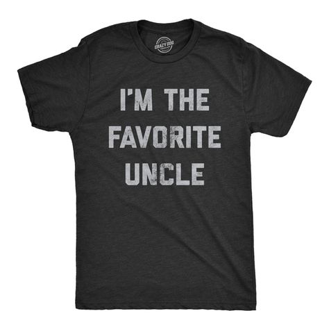 Funny Adult Shirts, Uncle Tshirt, Sarcastic Shirts Funny, Funny Dad Shirts, Funny Shirts For Men, Funny Family, Novelty Shirts, Funny Tee Shirts, Tshirt Funny