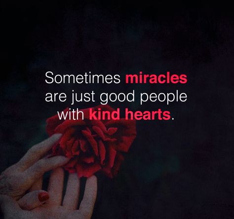 Good people with kind hearts helping each other day by day. We are so glad you are here with your wonderfully kind hearts! ❤️ People With Big Hearts Quote, Good Hearted People Quotes, Big Heart Quotes, People With Good Hearts, Good People Quotes, Some Good Thoughts, Good Heart Quotes, Morning Thought, Ending Quotes