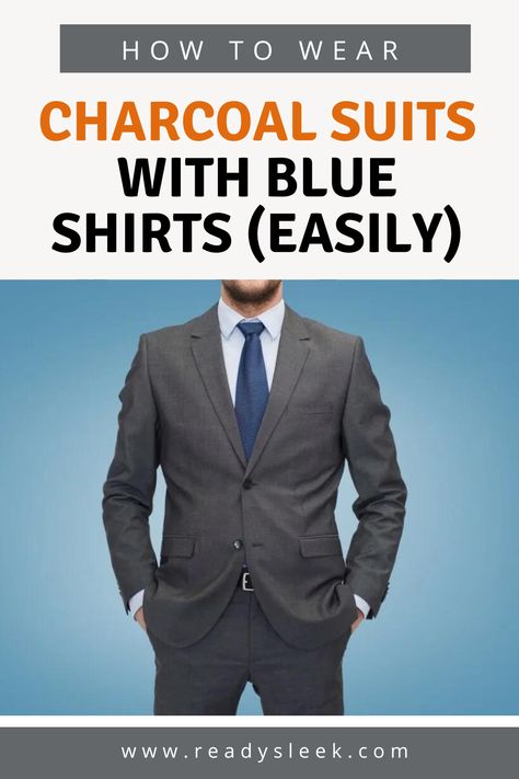 Charcoal suits are incredibly versatile and can be worn with blue shirts in a variety of different shades. However, the combination needs to be worn in the right way and in the right settings. Here’s the bottom line: A charcoal suit can be worn with a blue shirt in business-professional and smart-casual settings. Light blue shirts should be worn when wearing a charcoal suit in a professional setting. Shirts in darker shades of blue... Image From Deposit Photos #style #outfit #mensstyle Charcoal Suit Blue Shirt, Charcoal Suit Combinations, Blue Shirt Combination, Grey Suit Combinations, Charcoal Suits, Dark Gray Suit, Suit Combinations, Light Blue Dress Shirt, Charcoal Suit