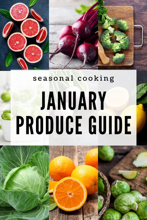 January Seasonal Produce Guide November In Season Produce, Ways To Prepare Vegetables, November Fruits In Season, November Fruits And Vegetables, November Seasonal Produce, November Produce In Season, Seasonal Produce November, November Produce, March Produce