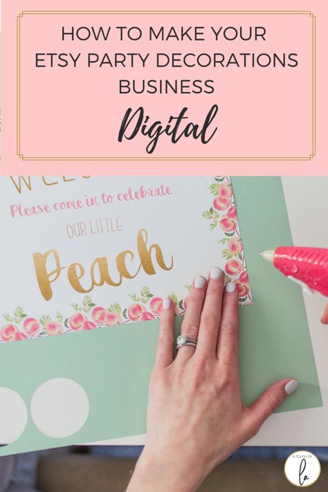 Make Your Etsy Party Decorations Business Digital - A Touch of LA Making Money On Etsy, Making A Business Plan, Printable Party Decorations, Business Invitation, Printable Business, New Business Ideas, Party Printable, Business Thank You, Party Design