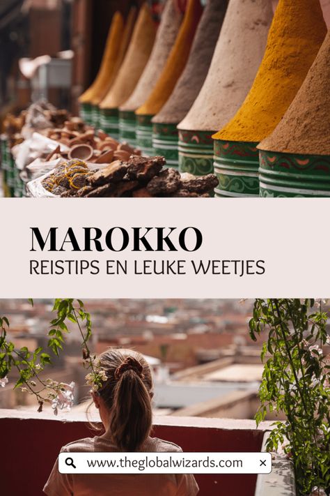 Reistips en leuke weetjes over Marokko · The Global Wizards - Travel Blog Marrakech, Trip Planning, Travel Blog, Favorite Places, How To Plan, Travel