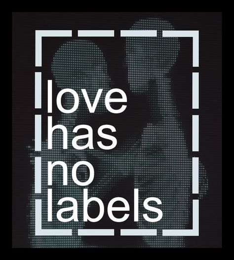 Love has no labels. Self Love Campaign, Nosey People, Love Campaign, Love Has No Labels, Lgbtq Quotes, Made Me Smile, X Rays, Golden Rule, X Ray