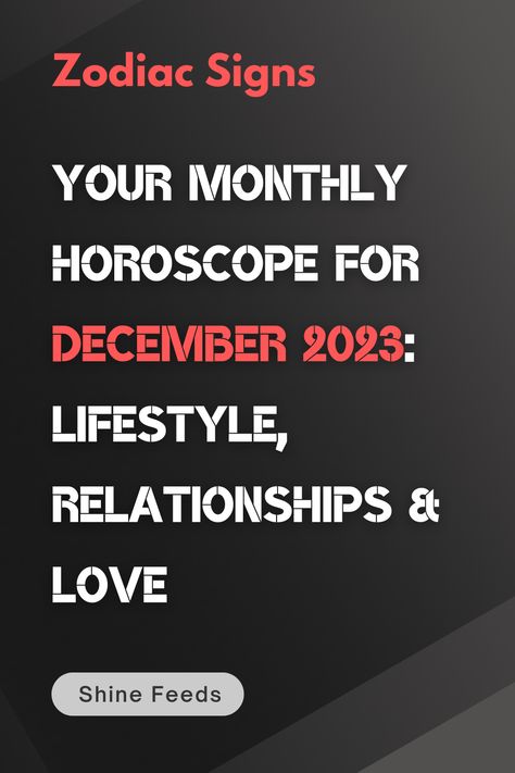 Your Monthly Horoscope For December 2023: Lifestyle, Relationships & Love Scorpio Sagittarius Cusp, 2023 Lifestyle, December Horoscope, Gemini Sagittarius, Virgo Aries, Scorpio Women, Capricorn Virgo, Gemini Love, Horoscope Capricorn