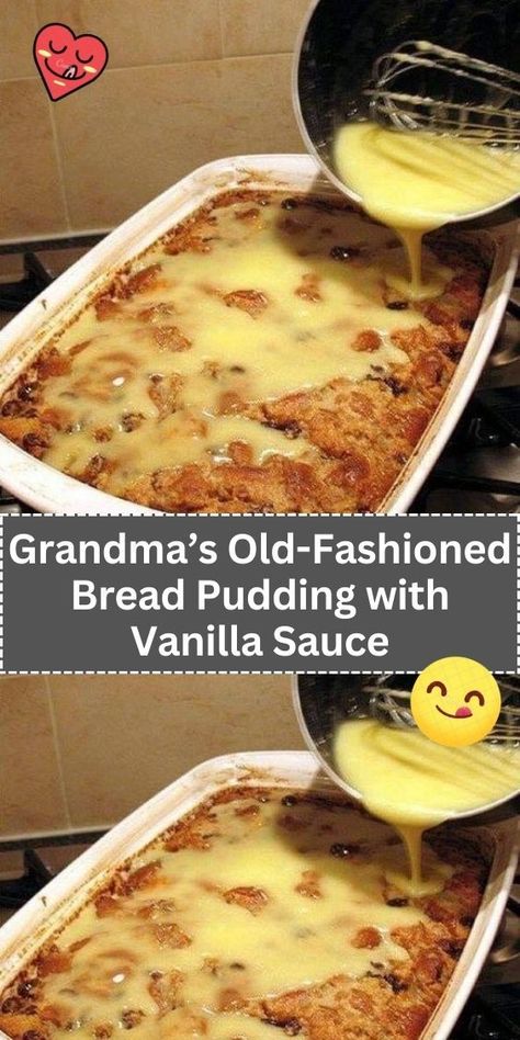 Grandma’s Old-Fashioned Bread Pudding with Vanilla Sauce - Payhip Bread Pudding Recipe With Vanilla Sauce, Bread Pudding With Vanilla Sauce, Bread Pudding Sauce, Pudding Recipes Homemade, Best Bread Pudding Recipe, Old Fashioned Bread Pudding, Warm Desserts, Cinnamon Raisin Bread, Vanilla Sauce