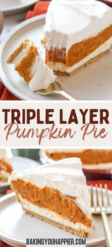 No Bake Triple Layer Pumpkin Pie, three delicious layers of cream cheese, pumpkin, and whipped topping in a graham cracker crust! Layer Pumpkin Pie, Double Layered Pumpkin Pie, Three Layer Pumpkin Pie, No Bake Triple Layer Pumpkin Pie, Double Layer Pumpkin Pie No Bake, Pumpkin Cool Whip Pie Recipe, Two Layer Pumpkin Pie, Triple Layer Pumpkin Cheesecake, Triple Layer Pumpkin Pie