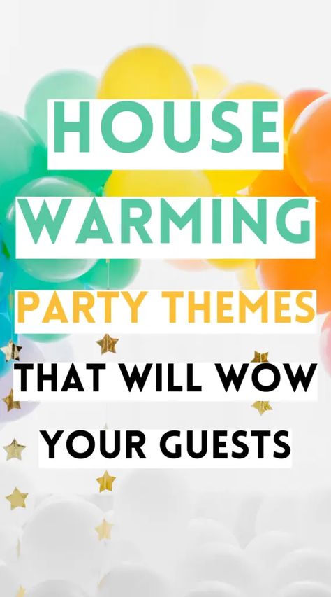 If you're moving into a new home and looking for ways to celebrate, planning a housewarming party is a great idea! Find inspiration with this list of the best housewarming party themes, from season-themed parties to fun or classic party themes. Housewarming Party Menu Ideas, Themes For House Warming Party, Home Improvement Themed Party, Housewarming Theme Party, Party In House Decoration, Ideas For Housewarming Party, New Home Shower Party Ideas, First Apartment Housewarming Party Ideas, Move In Party