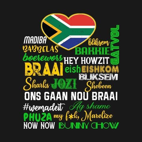 South African Heritage Day Quotes, South African Heritage Day Decor Ideas, South African Tshirt Ideas, Heritage Day South Africa Ideas, Proudly South African Quotes, Funny South African Sayings, Afrikaans Tshirts, South African Sayings, Freedom Day South Africa