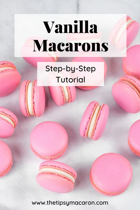 French Vanilla Macarons Recipe, Macaroons Recipe Vanilla, Beginner Macarons, Macaron Filling Recipe Easy, Vanilla Macaron Filling, Easy Macaroons For Beginners, Beginner Macaron Recipe, Basic Macaron Recipe, Macaroon Recipes For Beginners