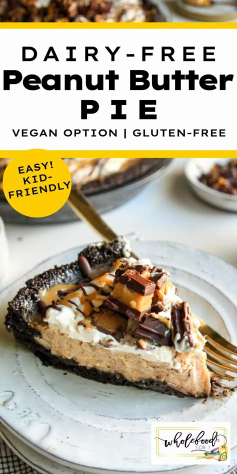 Gluten-free Dairy-free Peanut Butter Pie - EASY no-bake recipe. Includes vegan option! Dairy Free Cranberry Dessert, Gluten Free Dairy Free Peanut Butter Pie, Easy Dairy Free Pie, Gluten Free Dairy Free Pie, Dairy Free Pie, Vegan Peanut Butter Pie, Healthy Pie, Dairy Free Pies, Dairy Free Thanksgiving