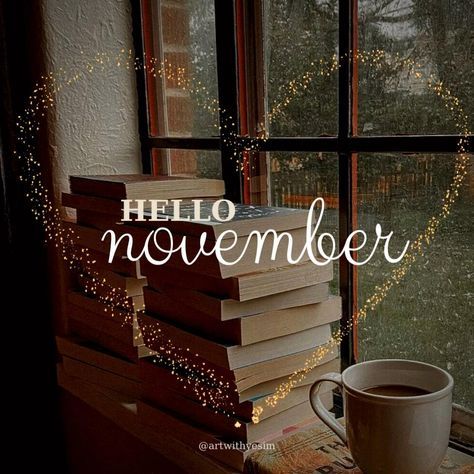 Hello November Video, Hello November Images, Hello November Aesthetic, Hello November Wallpaper, Hello Novembre, Shine Aesthetic, November Hello, November Pictures, November Images