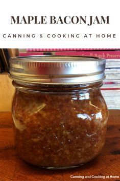 Bacon Jam For Canning, Canned Bacon Jam Recipe, How To Make Bacon Jam, Canning Bacon Jam, Bacon Jelly Recipe, Canning Onions Recipes, Bacon Jam Recipe Canning, Maple Bacon Onion Jam, Maple Bacon Jam