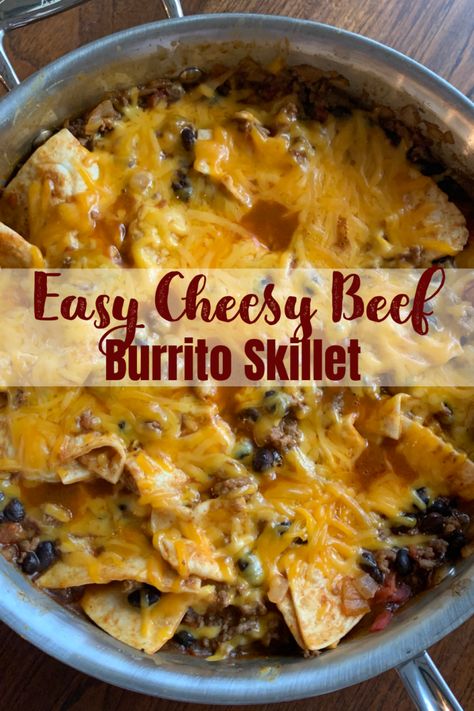 EASY CHEESY BEEF BURRITO SKILLET - Loaded with beef, beans and cheese - a one-pan meal your family will love! It takes just a few ingredients and 30 minutes to make this hearty, family-friendly dinner. You'll want to add this to your recipe box. Easy to adapt too! Beef Burrito Skillet Recipe, Fast And Easy Meals Dinner Tonight, Easy Beef Burrito Skillet, Beef Burrito Skillet, Cheesecake Bundt Cake, Burrito Skillet, Cheesesteak Sloppy Joes, Puff Pastry Cinnamon, Delicious Entrees