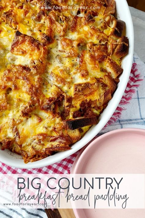 Big Country Breakfast Bread Pudding • Food for a Year: Breakfast Bread Pudding, Farmhouse Food, Savory Bread Pudding, Savory Bread Puddings, Country Breakfast, Confort Food, Yummy Meals, Savory Bread, Breakfast Bread