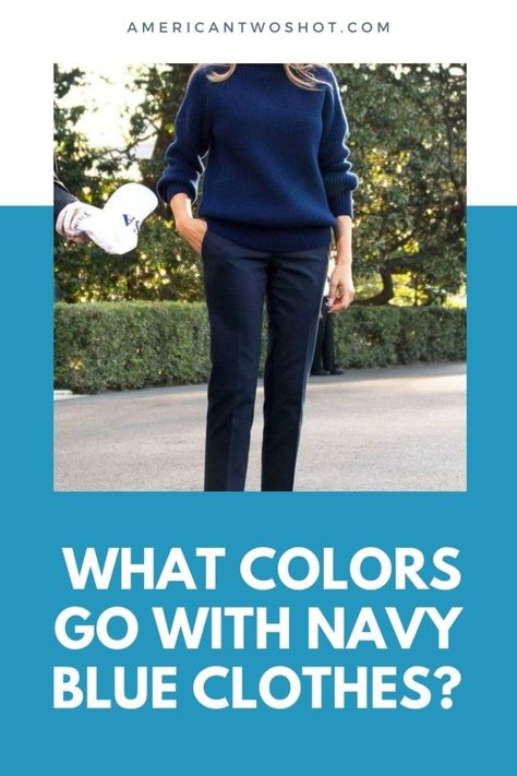 What Colors Go With Navy Blue Clothes? Navy Blue Khaki Pants Outfit Women, How To Style Navy Pants Women, Navy Blouse Black Pants Outfit, Blue Pants Outfits For Women, Color Matching Navy Blue, How To Wear Navy Blue, Navy Fall Outfits For Women, Navy Blue Wide Leg Pants Outfit Work, Navy Blue Pixie Pants Outfits