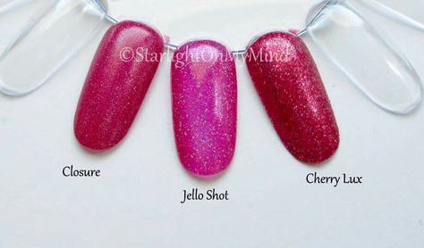 ILNP comparisons (L-R) Closure, Jello Shot, Cherry Lux Jello Shot, Jello Shots, Cherry, Nails, Hair, Quick Saves, Jelly Shots