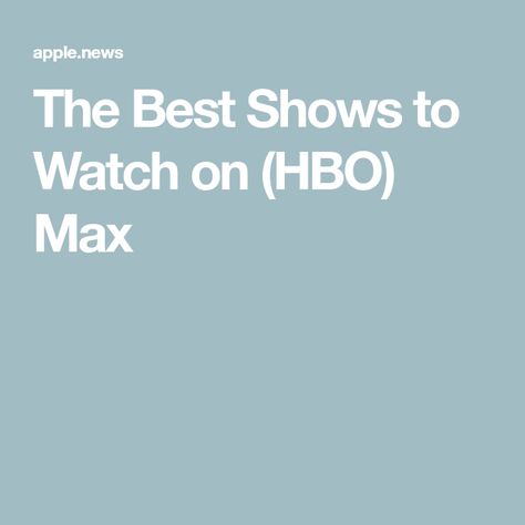 The Best Shows to Watch on (HBO) Max Best Shows To Watch, Max Movie, Tv Shows To Watch, Station Eleven, Search Party, Shows To Watch, Ensemble Cast, Hbo Max, Two Year Olds