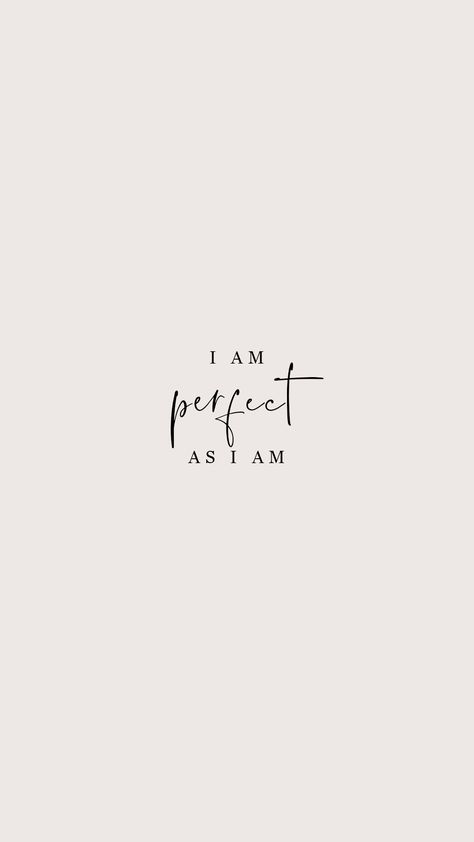 I Am Perfect As I Am I Am Perfect Wallpaper, I Am Crazy But I Am Free, I Am Powerful Wallpaper, I Am Her Quotes, I Am Beautiful Tattoo, I Am Wallpaper, I Am Beautiful Quotes, I Am Collage, I Am Whole