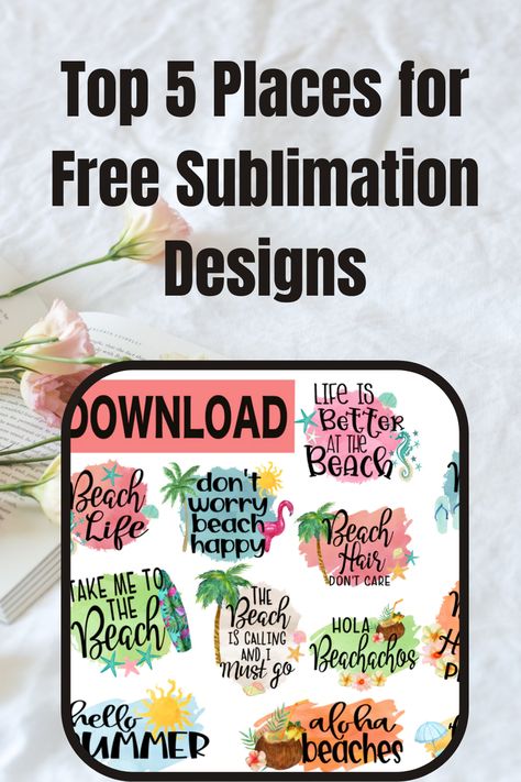 Top 5 Places for Free Sublimation Designs Free Images For Sublimation, Sublimation Birthday Ideas, Svg For Sublimation, Sublimation Design Software, Free Sublimation Prints, Sublimation Designs Tumbler Free, Free Svg Files For Sublimation, Sublimation Blankets Ideas, Sublimation Products Gift Ideas