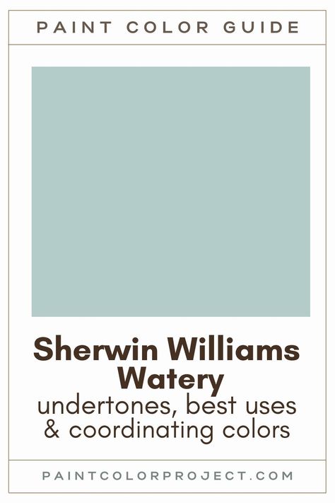 Looking for the perfect beach, paint color for your home? Look no further than Sherwin-Williams watery! Readon, to learn about the undertones, best uses, and a free, coordinating color palette. Sw Watery Bedroom, Sherwin Williams Blithe Blue, Sherwin Williams Watery Bathroom, Tiffany Blue Paint Sherwin Williams, Sherwin Williams Watery Front Door, Sherwin Williams Watery Bedroom, Watery Sherwin Williams Front Door, Beach Inspired Paint Colors, Sherwin Williams Watery Color Palette