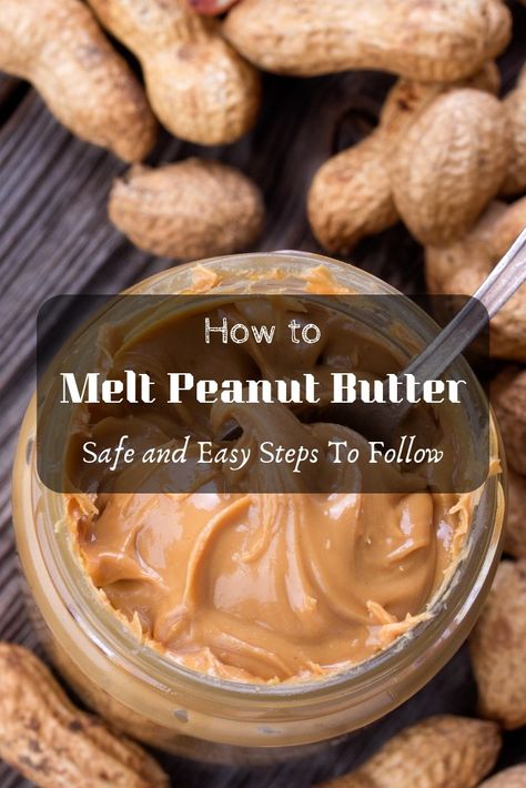 Peanut Butter Benefits, Melted Peanut Butter, Peanut Butter Jar, Homemade Peanut Butter, Cooking 101, Healthy Meals To Cook, Foodie Friends, Cooking Spoon, Cooking Basics