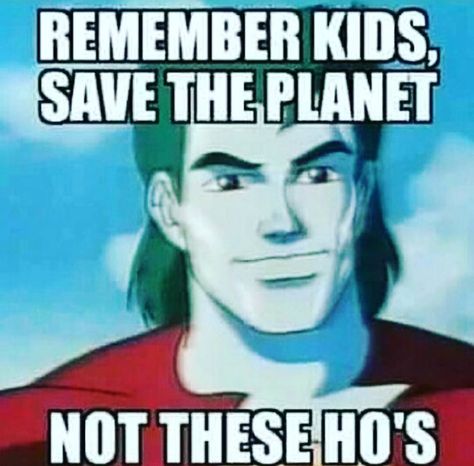 Remember Kids! Stay Green! #captainplanet #captainplanetandtheplaneteers #memes Captain Planet, World Star, Meme Template, May 31, Save The Planet, Some Words, I Smile, Interesting Art, Dankest Memes