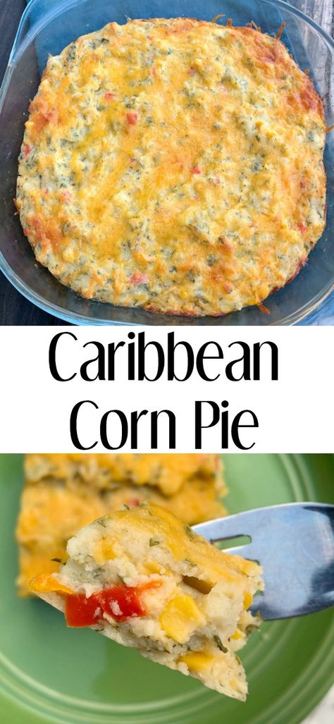 Traditional Caribbean Corn Pie Casserole combines sweet and spicy flavors for a family favorite recipe! Corn Pie Recipe Trinidad, Corn Pie Recipe Simple, Caribbean Thanksgiving Recipes, Corn Pone Recipe, Caribbean Corn, Corn Pie Recipe, Fresh Corn Recipes, Corn Pie, Caribbean Foods