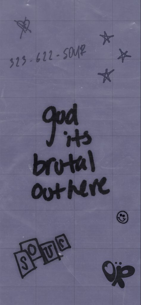 God Its Brutal Out Here Wallpaper, Brutal Wallpaper Olivia, Sour Tattoos Olivia Rodrigo, Brutal Wallpaper, Olivia Rodrigo Lyrics Wallpaper, Olivia Rodrigo Tattoo, God Its Brutal Out Here, Sour Wallpaper, Sour Aesthetic