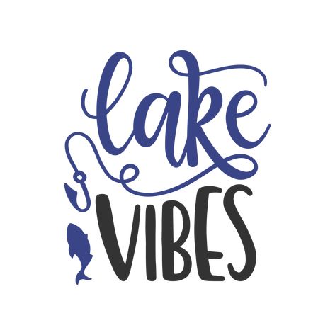 Lake Quotes, Life Printables, Lake Vibes, Fishing Decals, Vinyl Quotes, Printables Free, Cricut Explore Air, Vinyl Shirts, Cricut Free