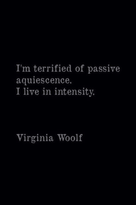 Virginia Woolf Quotes, Virginia Wolf, Literature Quotes, Virginia Woolf, Literary Quotes, Poem Quotes, Quotable Quotes, Poetry Quotes, Pretty Words