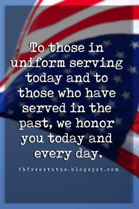 Thank You for Your Service Happy Veterans Day Quotes, Veterans Day Quotes, Veteran Quotes, Memorial Day Quotes, Veterans Day Thank You, Patriotic Quotes, Thank You Veteran, Honoring Veterans, Military Quotes