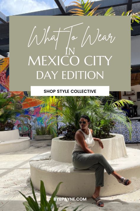 This is my go-to day outfit to wear while traveling in Mexico City. It's comfortable, great to wear for the day and into the afternoon. Mexico City Outfit Ideas, What To Wear In Mexico, Mexico City Fashion, Travel Mexico, City Outfits, Day Outfit, Blue Nile, Mexico Travel, Mexico City