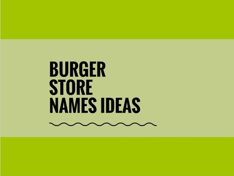 We suggest you Catchy Burger Store Names ideas. A Creative Business name gives more attention and Attraction towards your Burger Store. Burger Names Ideas, Restaurant Names Ideas Creative, Burger Branding Design, Restaurant Names Ideas, Burger Restaurant Design, Cafe Names Ideas, Burger Store, Burger Names, Unique Burger Recipes