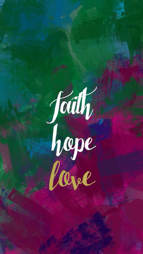 Faith love hope (620x1136) Faith Hope And Love Wallpaper, Faith Love Hope Wallpaper, Bible Lockscreen, Love Wallpaper Iphone, Spiritual Uplifting Quotes, Faith Wallpaper, Phone Backgrounds Aesthetic, Elmo Wallpaper, Religious Wallpaper