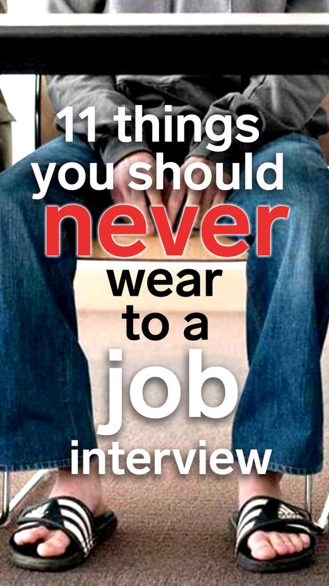 17 things you should never wear to a job interview Best Job Interview Outfits, What To Wear To A Job Interview, Receptionist Outfit Front Desk, Job Interview Men, Casual Job Interview Outfit, Summer Job Interview Outfit, Casual Interview Outfits Women, Summer Interview Outfit, Business Casual Interview