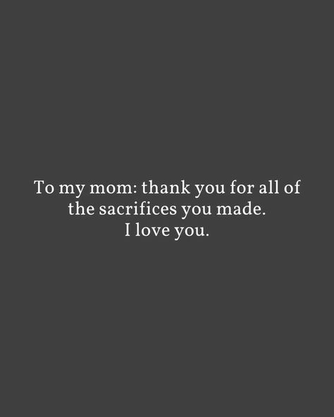 Mother Sacrifice Quotes, Sacrifice Quotes, To My Mother, Mother Quotes, Mom Quotes, My Mother, Funny, Quotes