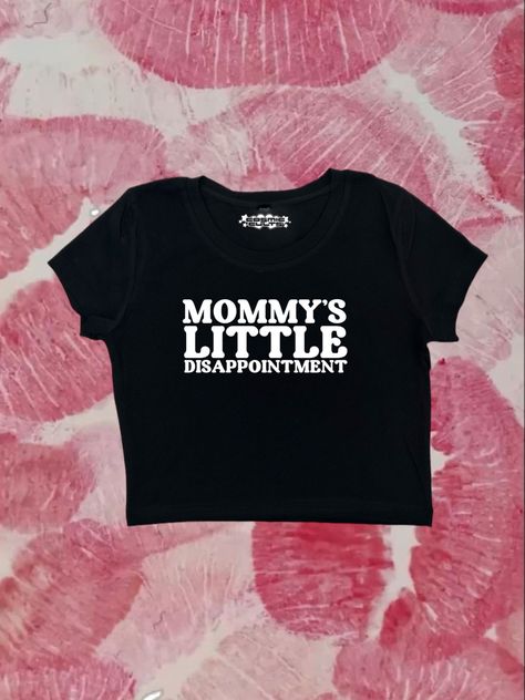 "Crop top with \"Mommy's Little Disappointment\" - design printed on a 95% cotton 5% spandex, form fitting, available in multiple colors 💞 Make sure to check the size chart!✨ Message me with any questions :)  we do not give refunds for incorrect addresses so please double check that all your information is correct before ordering" Iconic Tshirt Designs, Funny Baby Tees Women, Etsy T Shirts, Funny Sayings For Shirts, T-shirt Prints, Inappropriate Tshirts, Funny T Shirt, Funny T Shirts, Funny Crop Tops