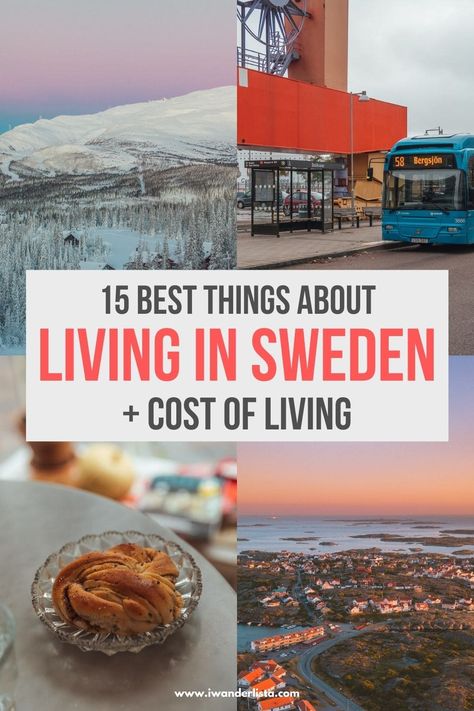 15 Best Things About Living in Sweden & Cost of Living Stockhome Sweden, Moving To Sweden, Life In Sweden, Living In Sweden, Iceland Living, Sweden Lifestyle, Umea Sweden, Sweden Life, Things To Do In Sweden