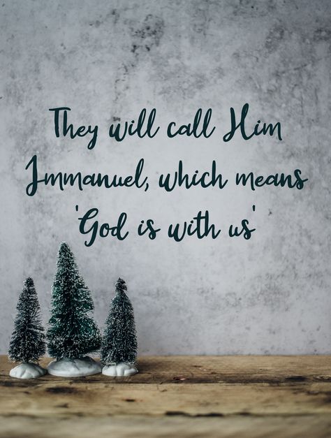 And they will call him Immanuel, which means 'God is with us.' Matthew 1:23 Matthew 1 23, Verse Of The Day, Inspirational Quotes, Quotes